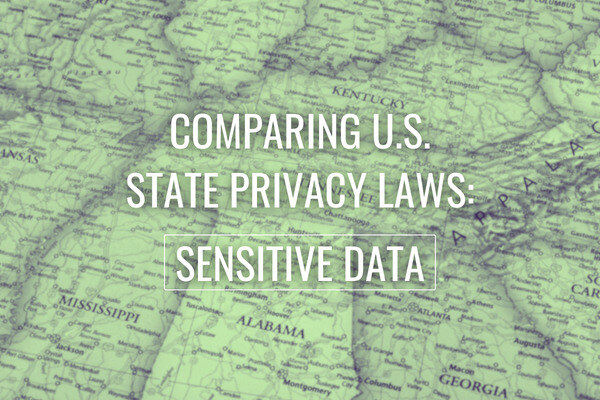 Compare US States Data Privacy and Sensitive Data definitions